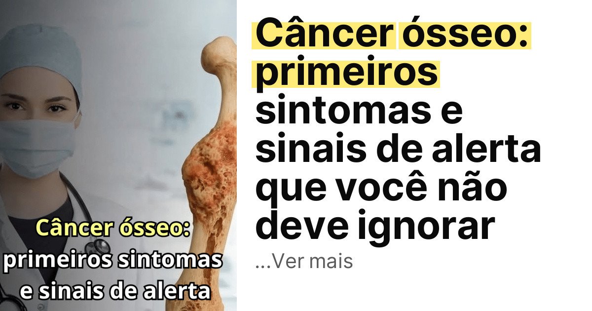 Câncer ósseo: primeiros sintomas e sinais de alerta que você não deve ignorar imagem principal