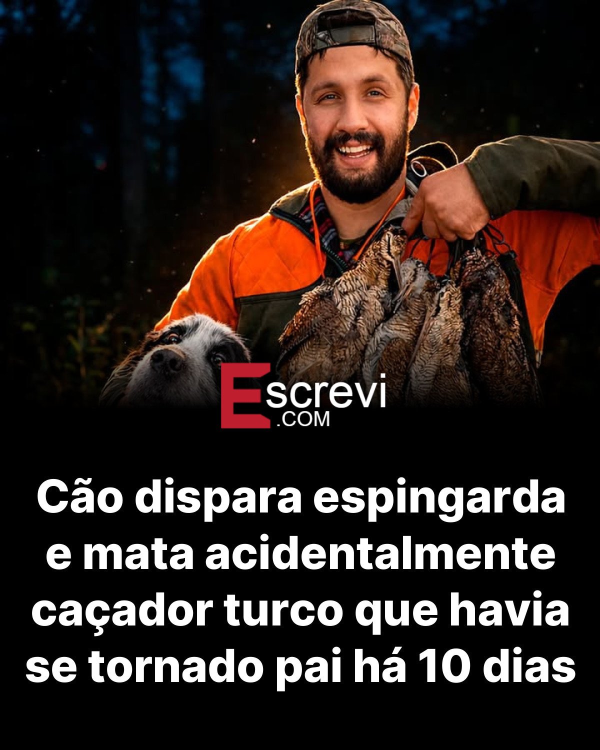 Cão dispara espingarda e mata acidentalmente caçador turco que havia se tornado pai há 10 dias card preto