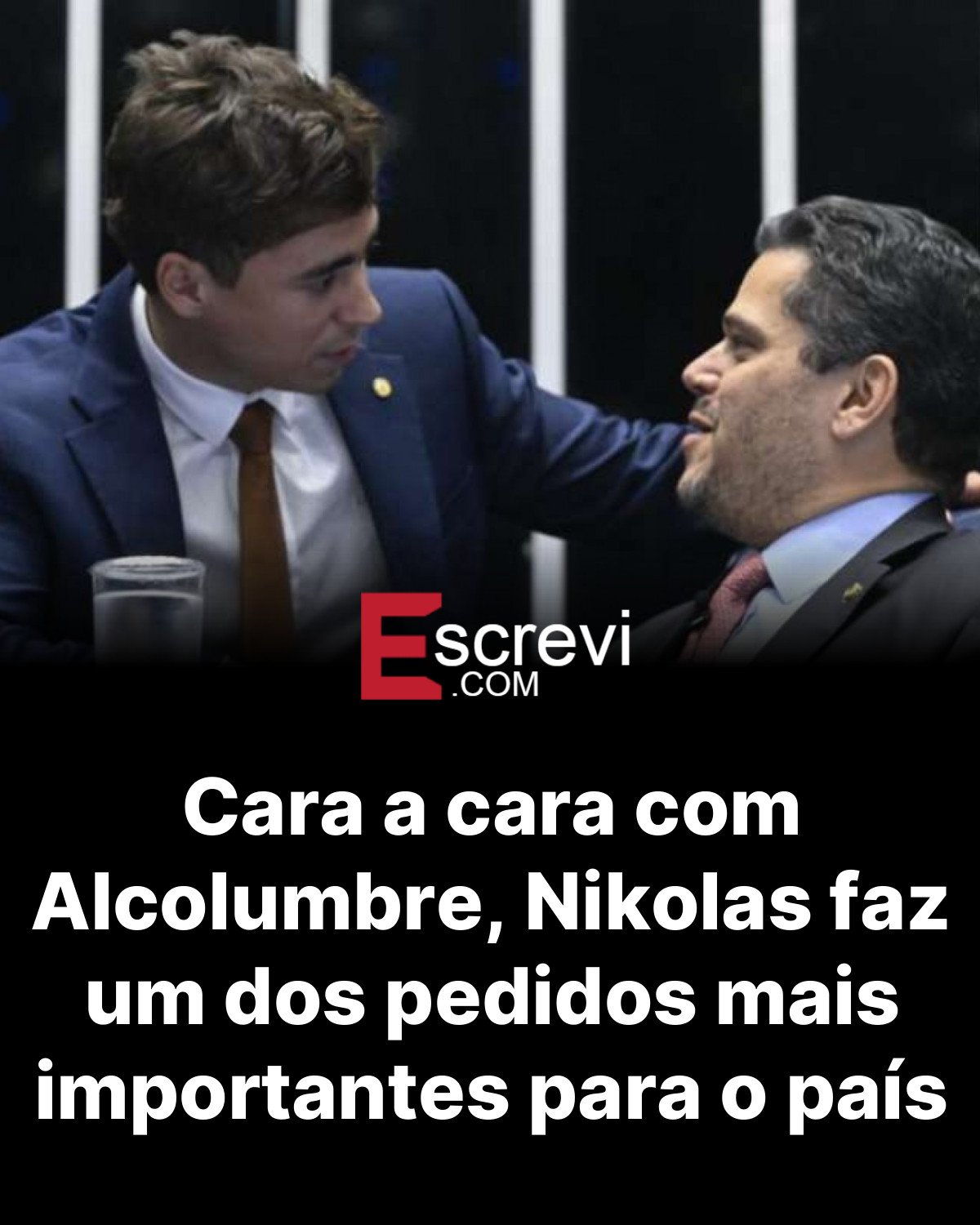 Cara a cara com Alcolumbre, Nikolas faz um dos pedidos mais importantes para o país card preto
