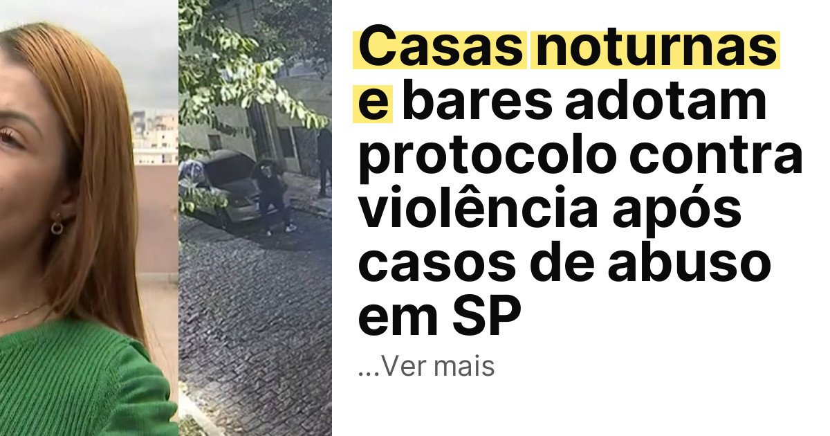 Casas noturnas e bares adotam protocolo contra violência após casos de abuso em SP imagem principal