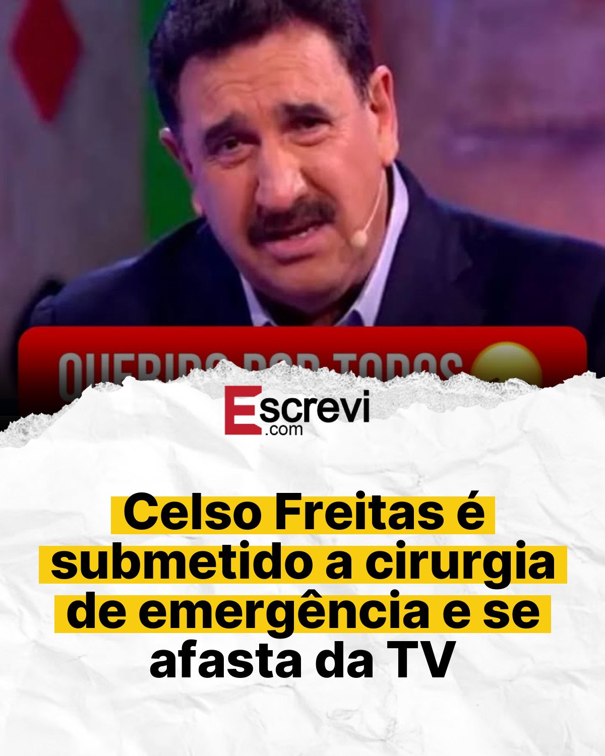 Celso Freitas é submetido a cirurgia de emergência e se afasta da TV card branco