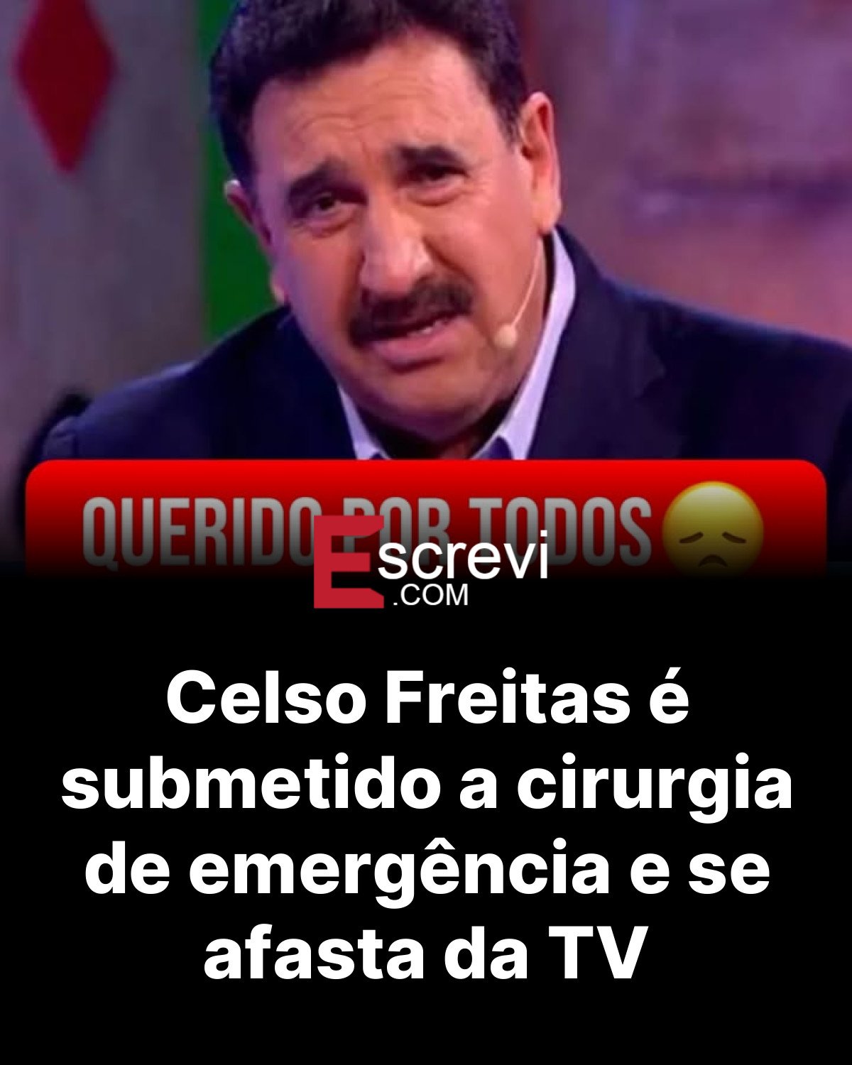 Celso Freitas é submetido a cirurgia de emergência e se afasta da TV card preto