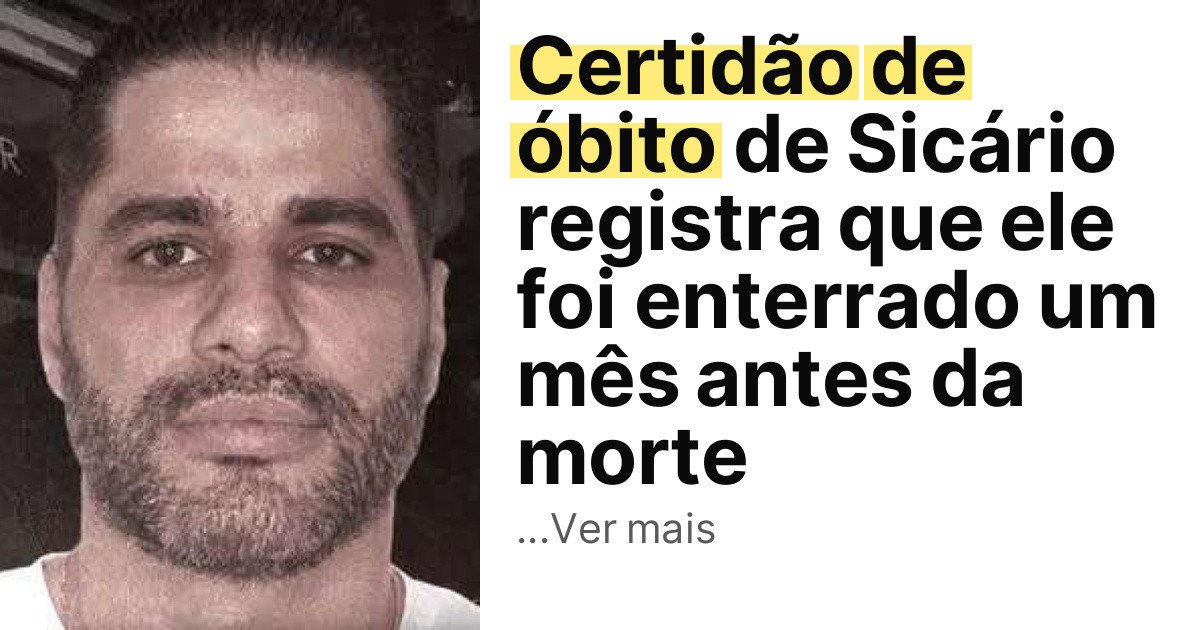 Certidão de óbito de Sicário registra que ele foi enterrado um mês antes da morte imagem principal