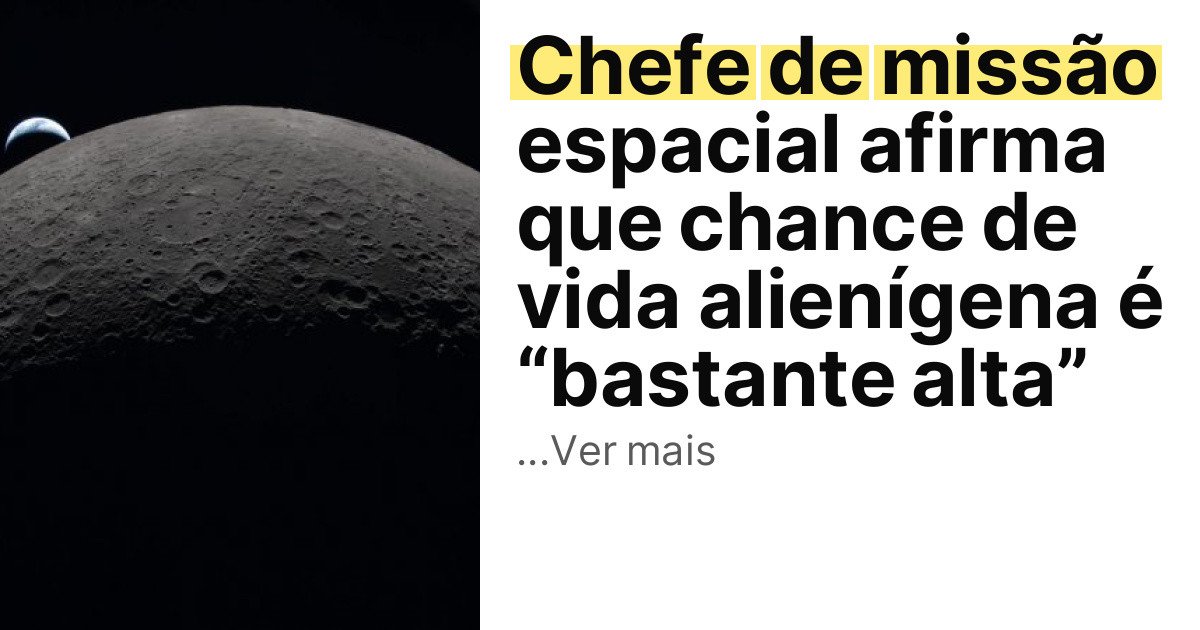Chefe de missão espacial afirma que chance de vida alienígena é “bastante alta” imagem principal