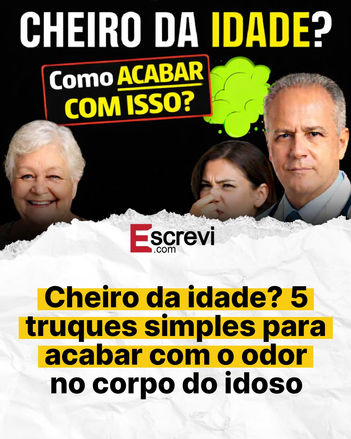Cheiro da idade? 5 truques simples para acabar com o odor no corpo do idoso card branco