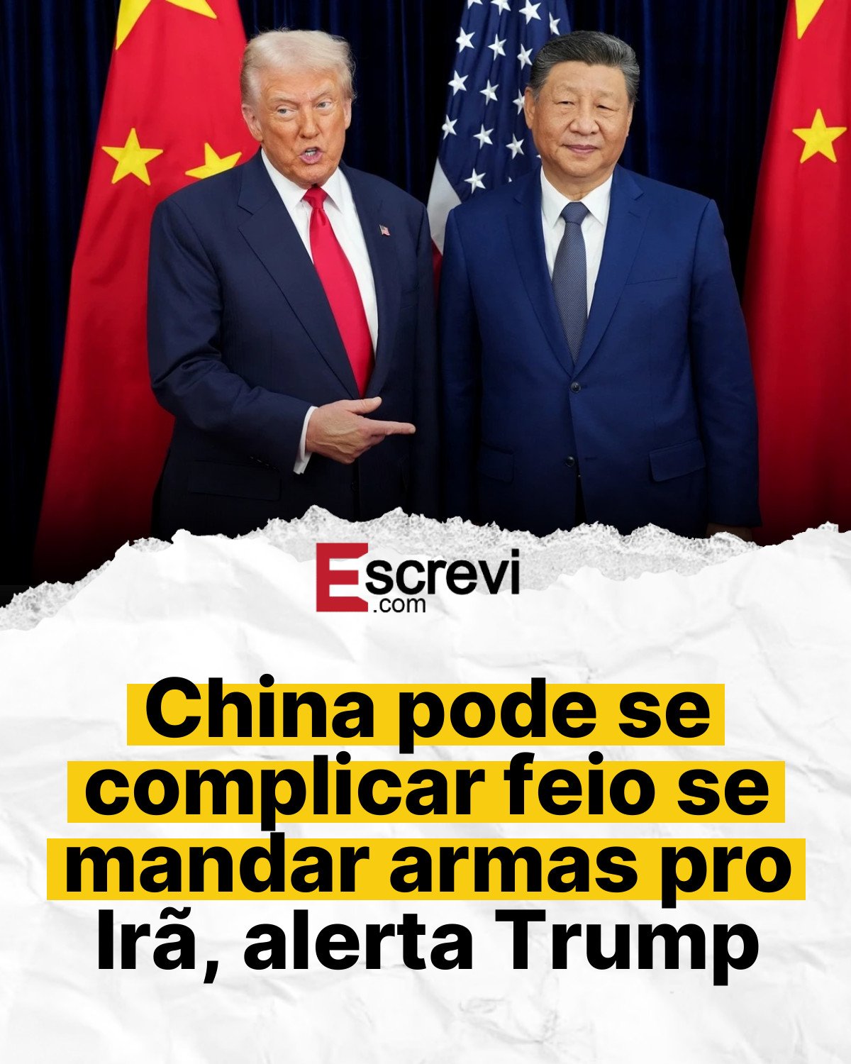 China pode se complicar feio se mandar armas pro Irã, alerta Trump card branco
