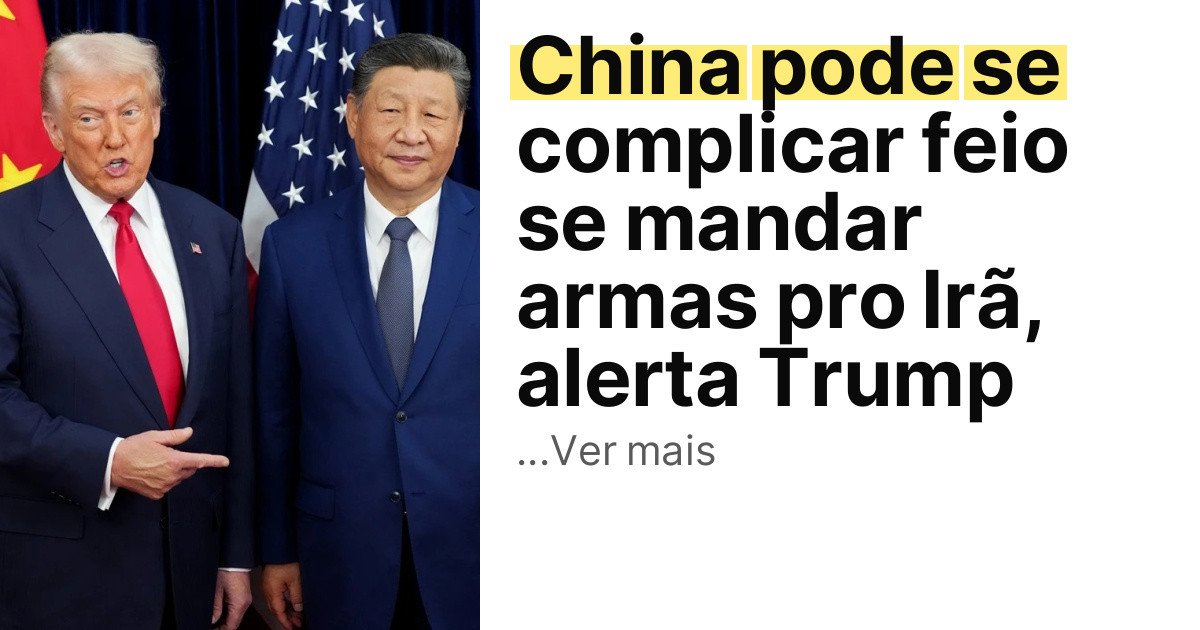China pode se complicar feio se mandar armas pro Irã, alerta Trump imagem principal