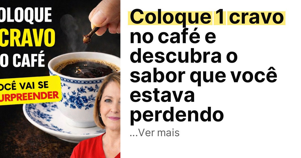 Coloque 1 cravo no café e descubra o sabor que você estava perdendo imagem principal