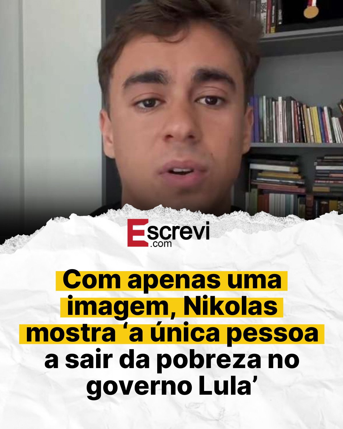 Com apenas uma imagem, Nikolas mostra ‘a única pessoa a sair da pobreza no governo Lula’ card branco