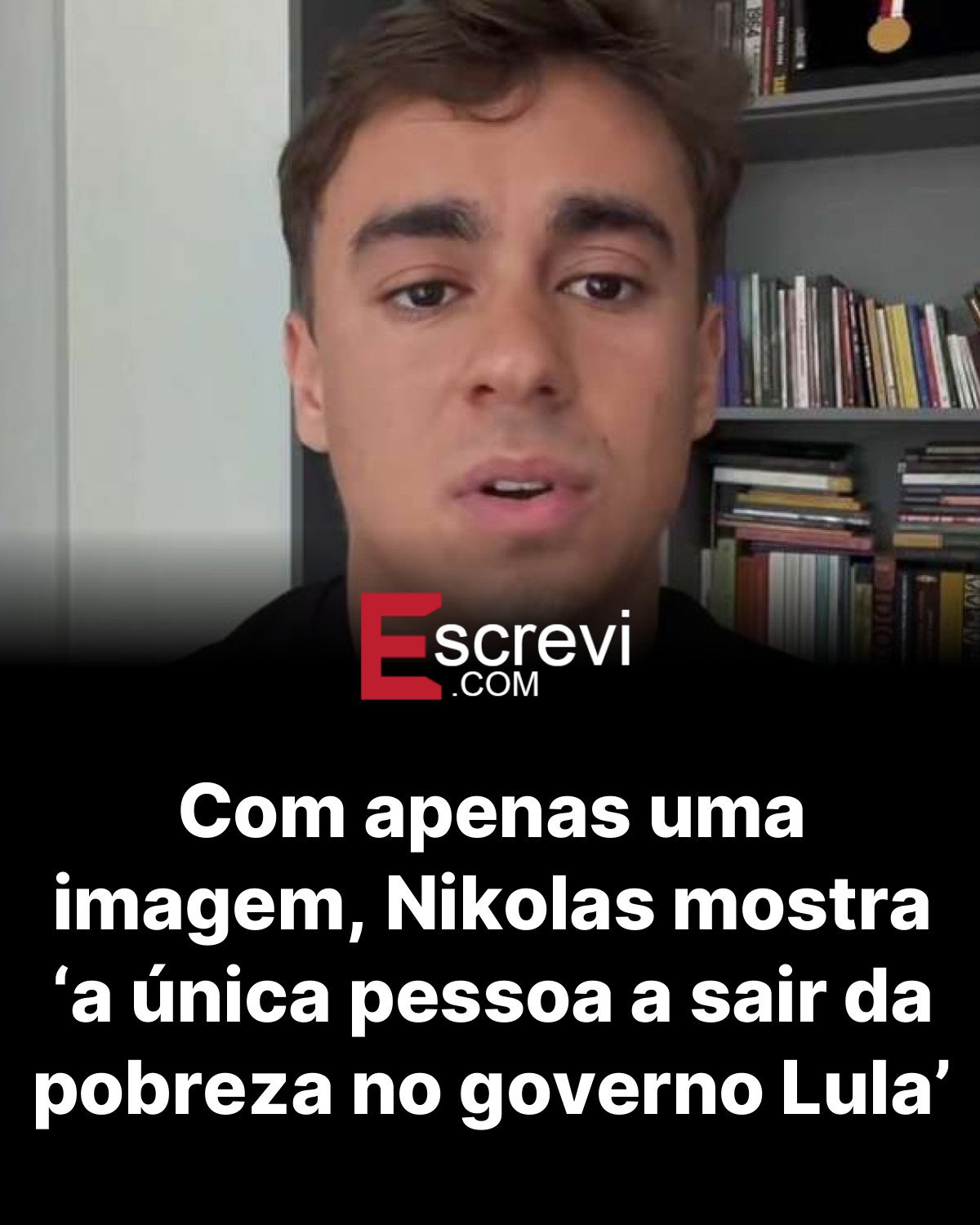 Com apenas uma imagem, Nikolas mostra ‘a única pessoa a sair da pobreza no governo Lula’ card preto