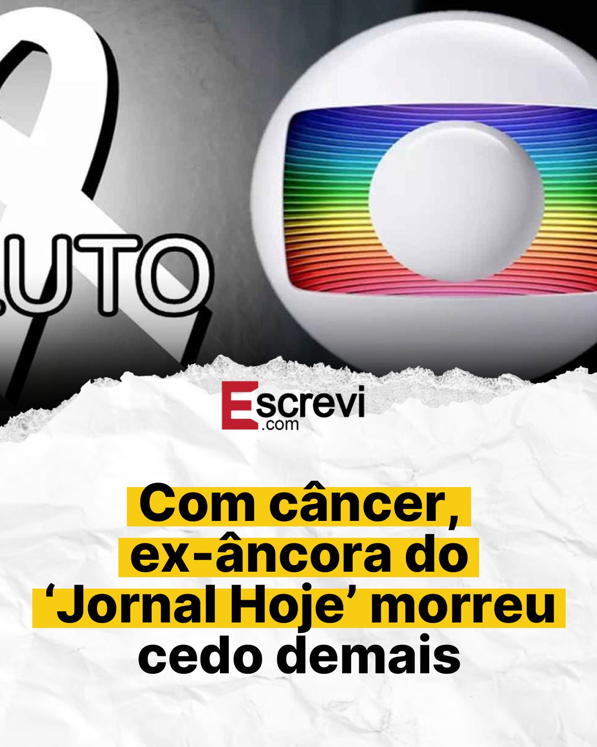 Com câncer, ex-âncora do ‘Jornal Hoje’ morreu cedo demais card branco