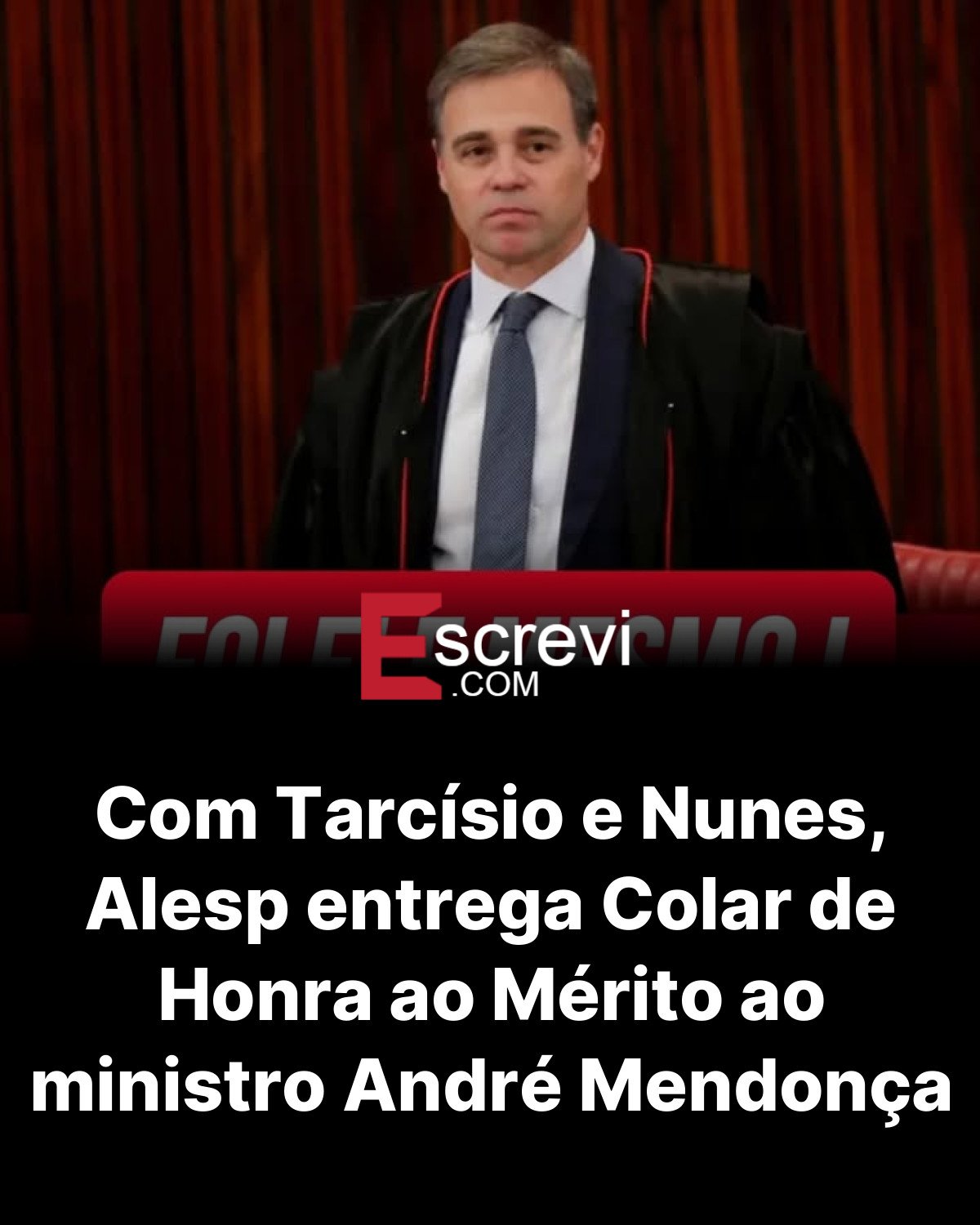 Com Tarcísio e Nunes, Alesp entrega Colar de Honra ao Mérito ao ministro André Mendonça card preto