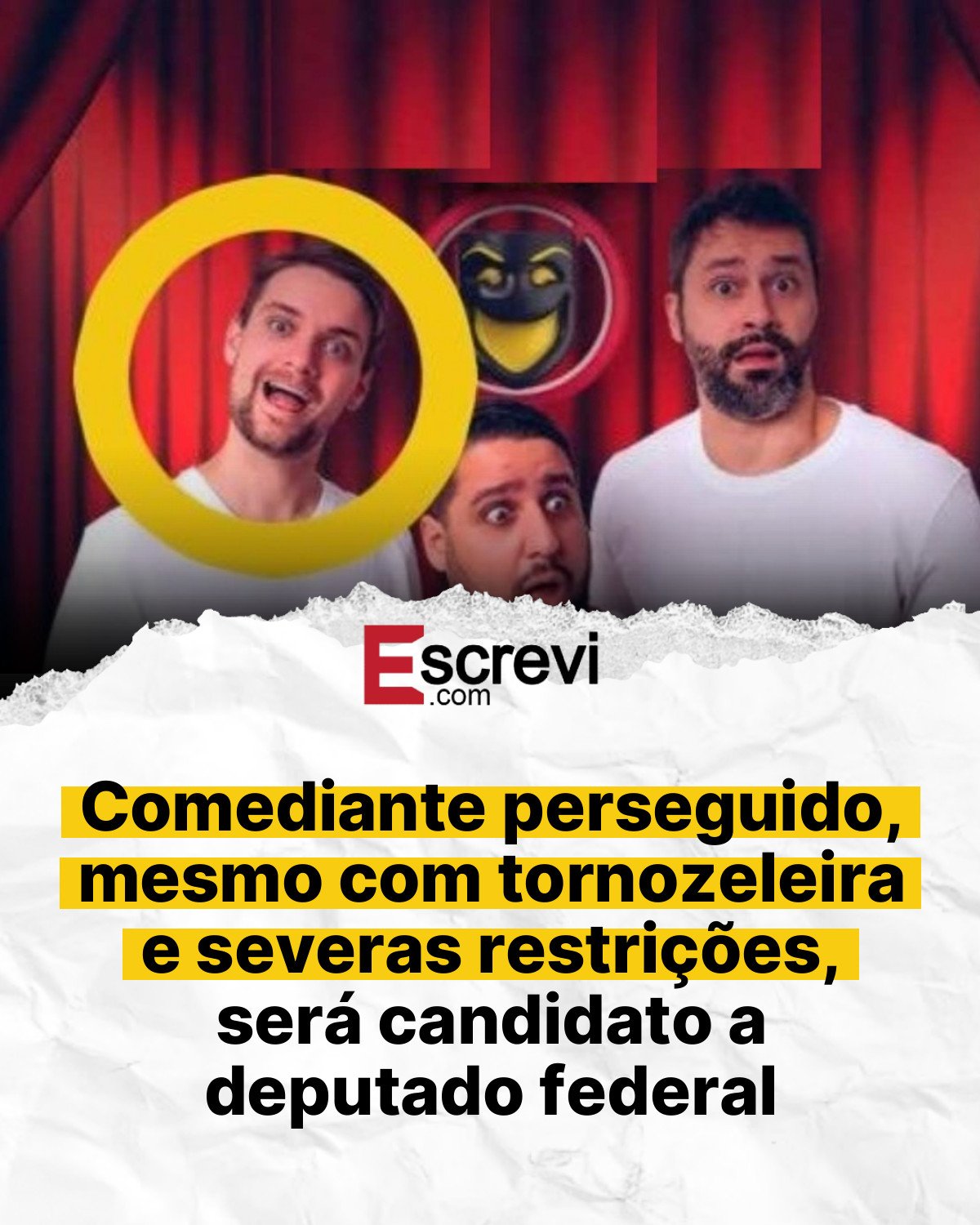 Comediante perseguido, mesmo com tornozeleira e severas restrições, será candidato a deputado federal card branco