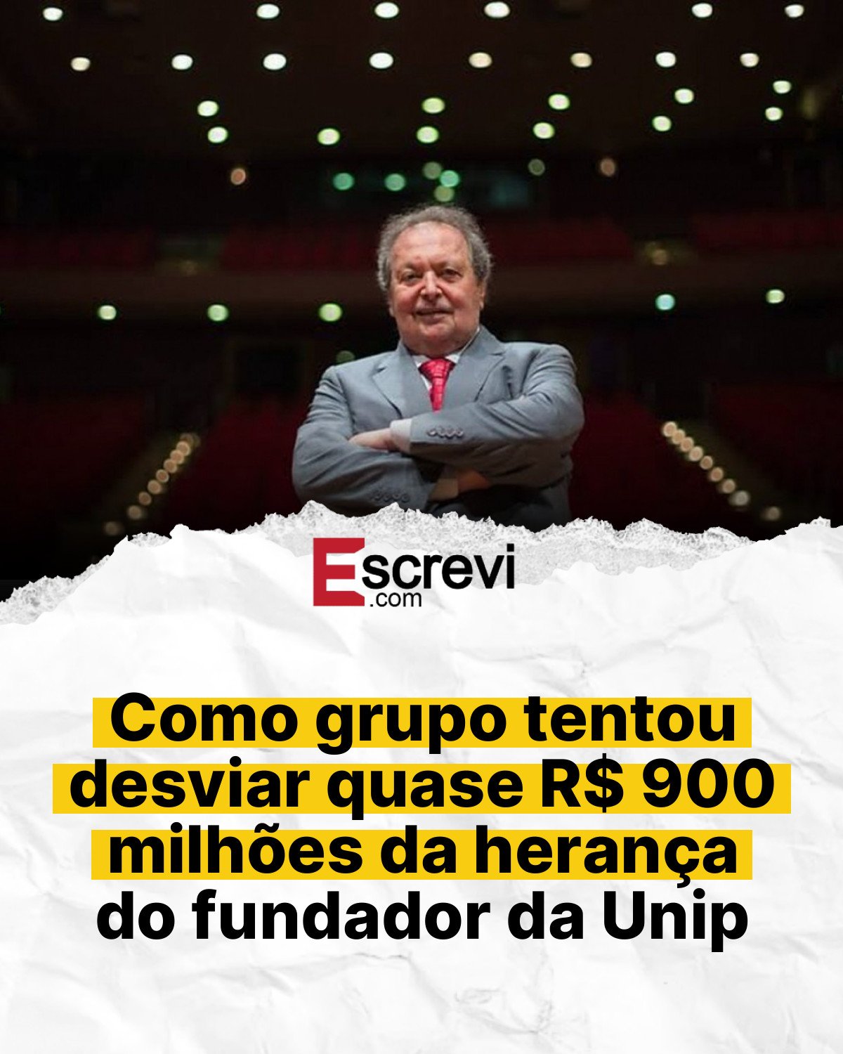 Como grupo tentou desviar quase R$ 900 milhões da herança do fundador da Unip card branco