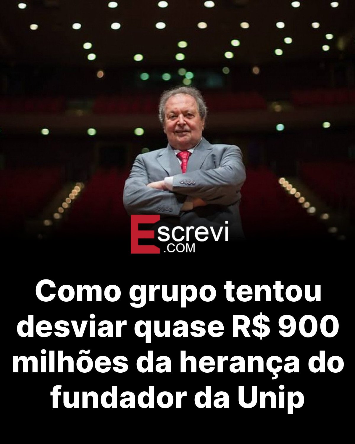 Como grupo tentou desviar quase R$ 900 milhões da herança do fundador da Unip card preto