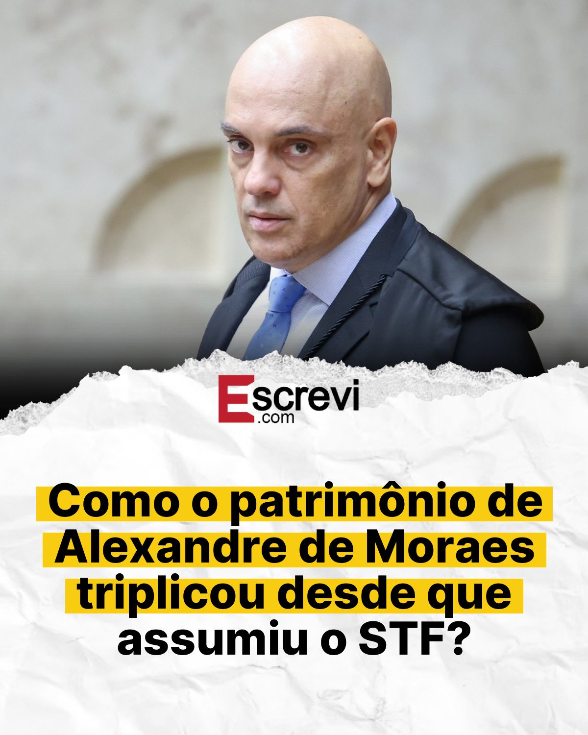 Como o patrimônio de Alexandre de Moraes triplicou desde que assumiu o STF? card branco