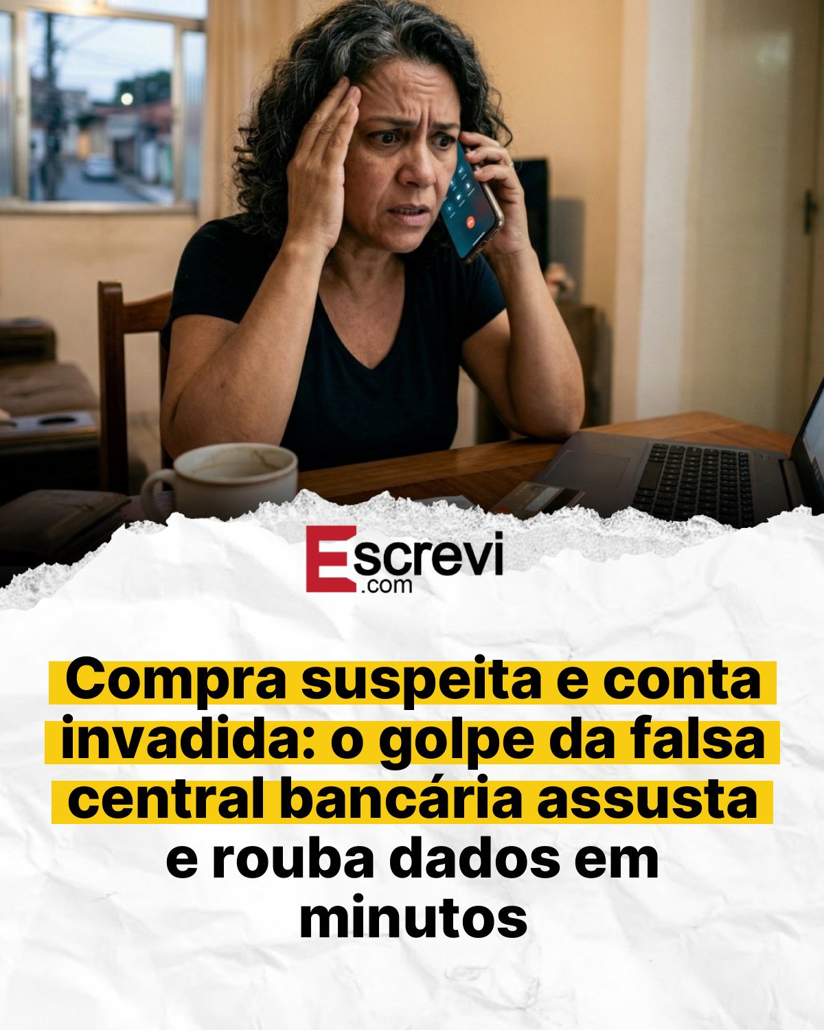 Compra suspeita e conta invadida: o golpe da falsa central bancária assusta e rouba dados em minutos card branco