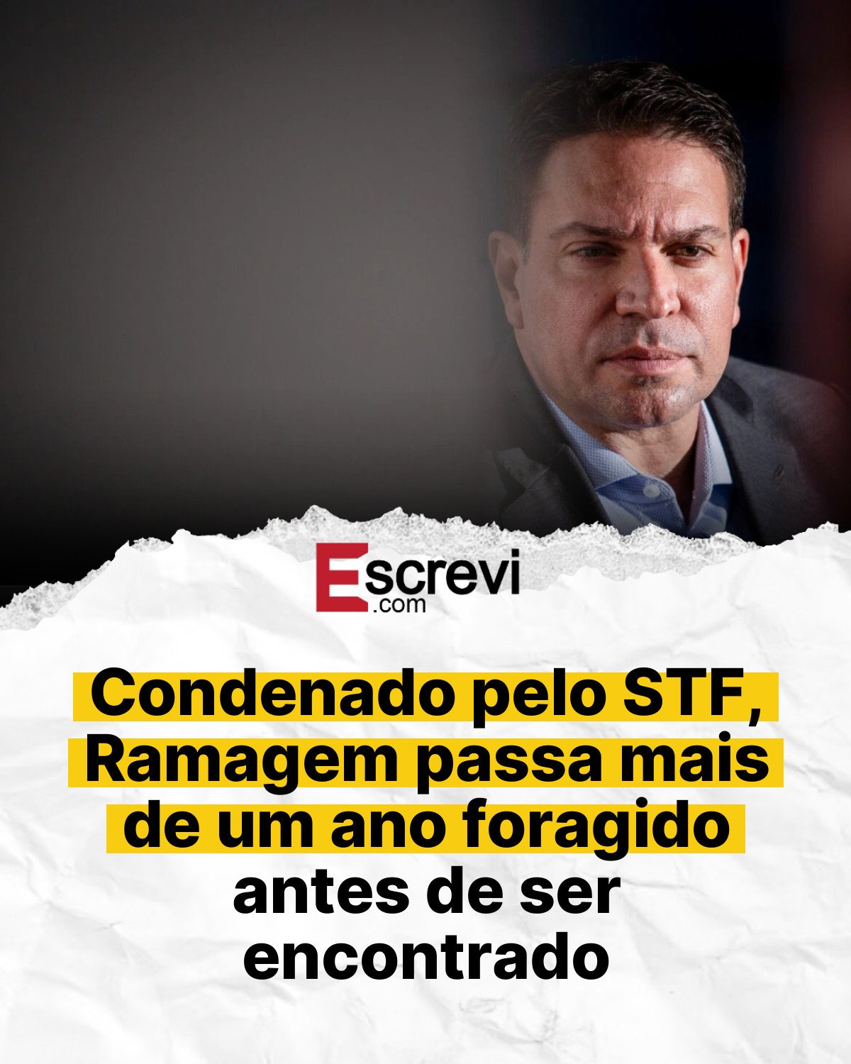 Condenado pelo STF, Ramagem passa mais de um ano foragido antes de ser encontrado card branco