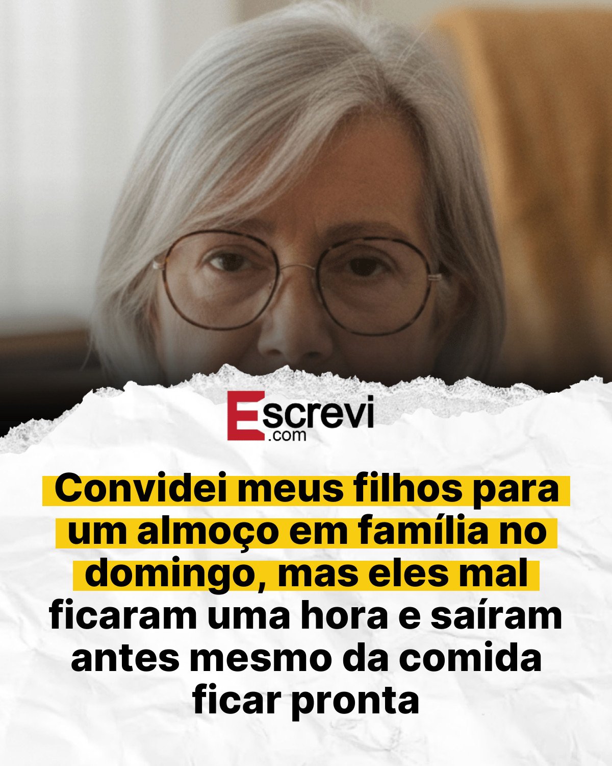 Convidei meus filhos para um almoço em família no domingo, mas eles mal ficaram uma hora e saíram antes mesmo da comida ficar pronta card branco