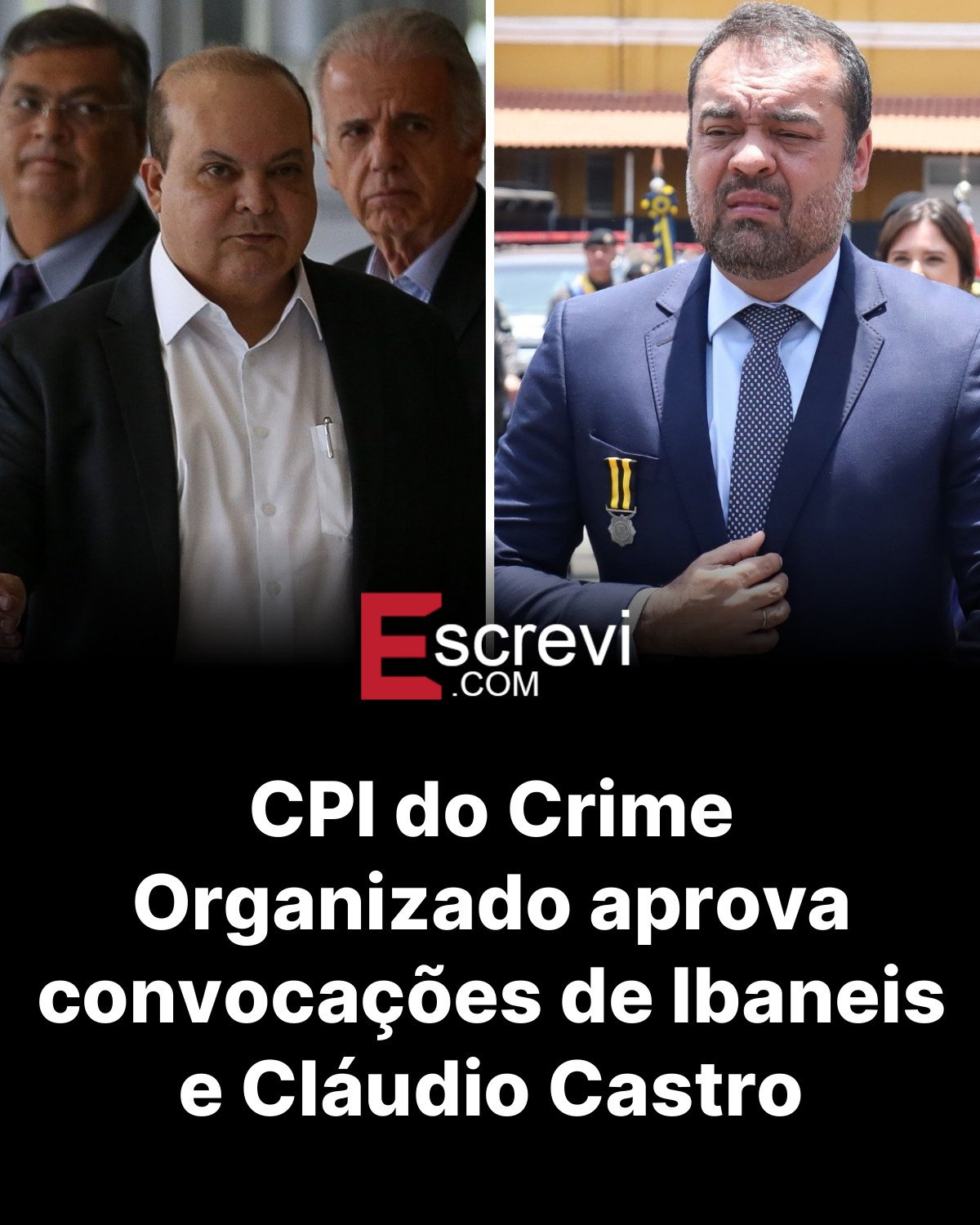 CPI do Crime Organizado aprova convocações de Ibaneis e Cláudio Castro card preto