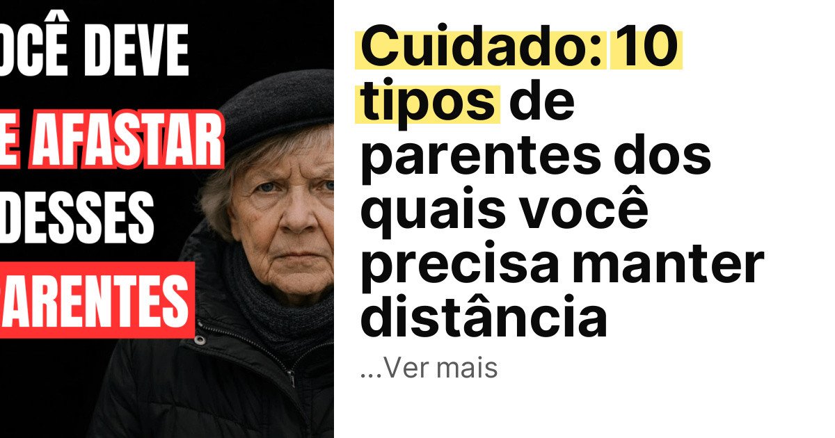 Cuidado: 10 tipos de parentes dos quais você precisa manter distância imagem principal