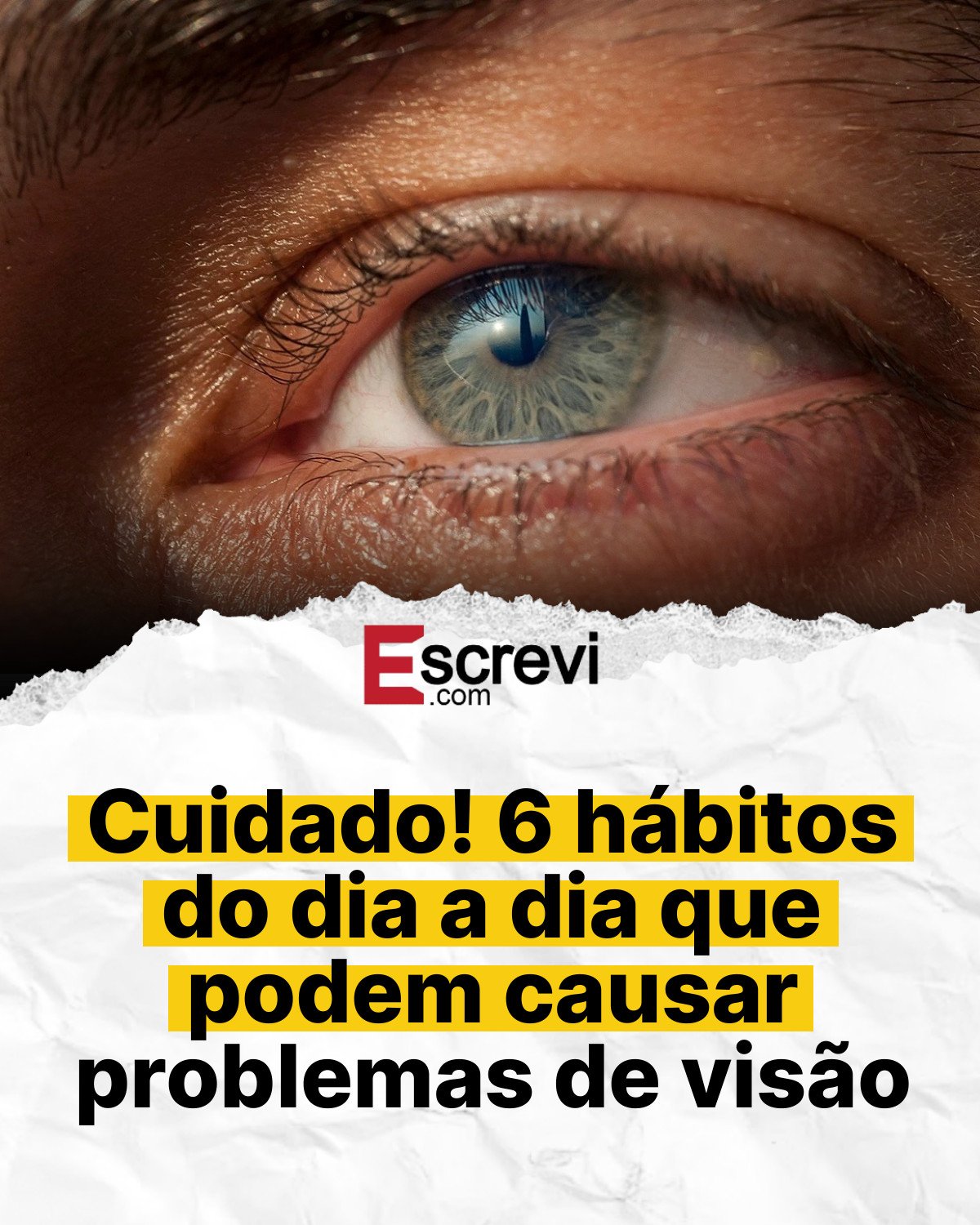 Cuidado! 6 hábitos do dia a dia que podem causar problemas de visão card branco