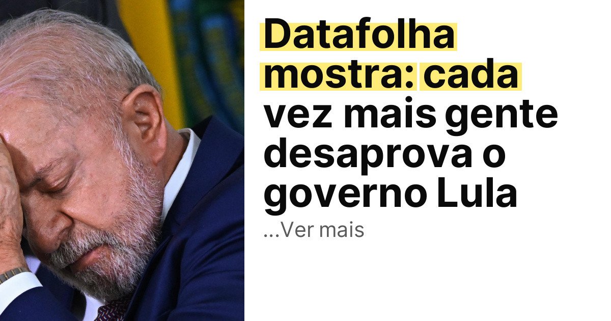 Datafolha mostra: cada vez mais gente desaprova o governo Lula imagem principal