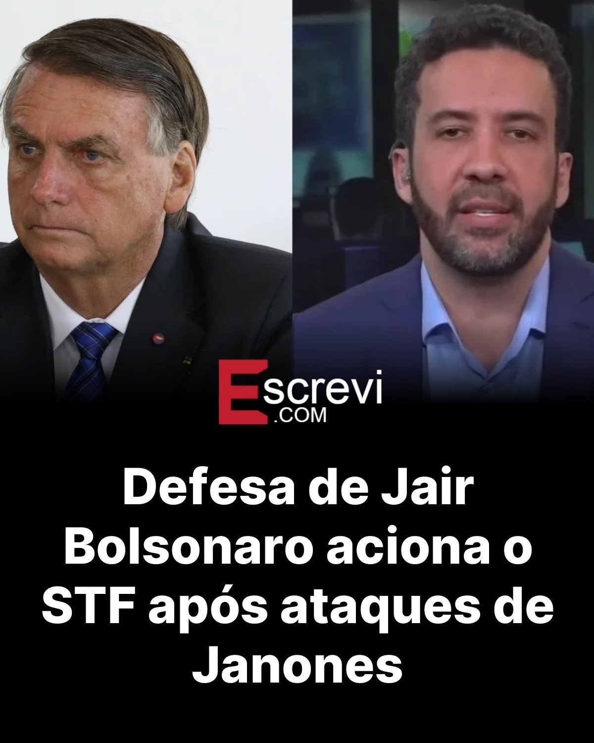 Defesa de Jair Bolsonaro aciona o STF após ataques de Janones card preto