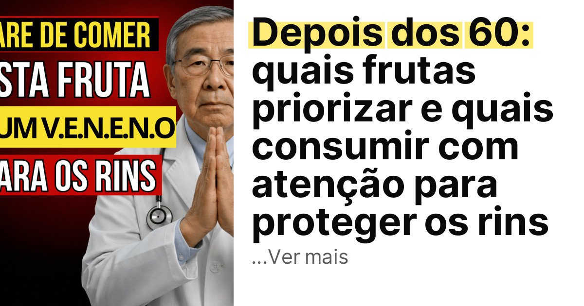Depois dos 60: quais frutas priorizar e quais consumir com atenção para proteger os rins imagem principal