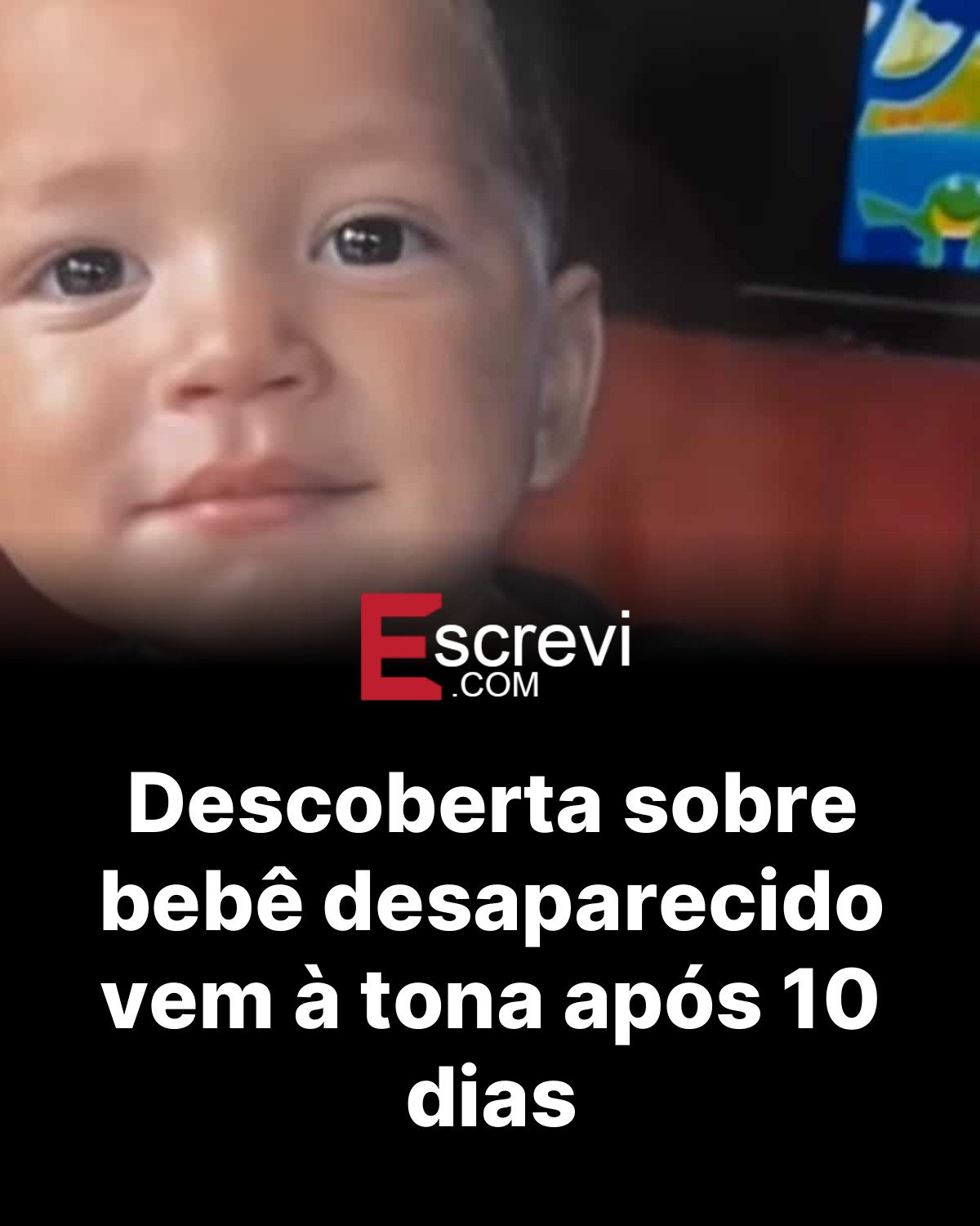 Descoberta sobre bebê desaparecido vem à tona após 10 dias card preto