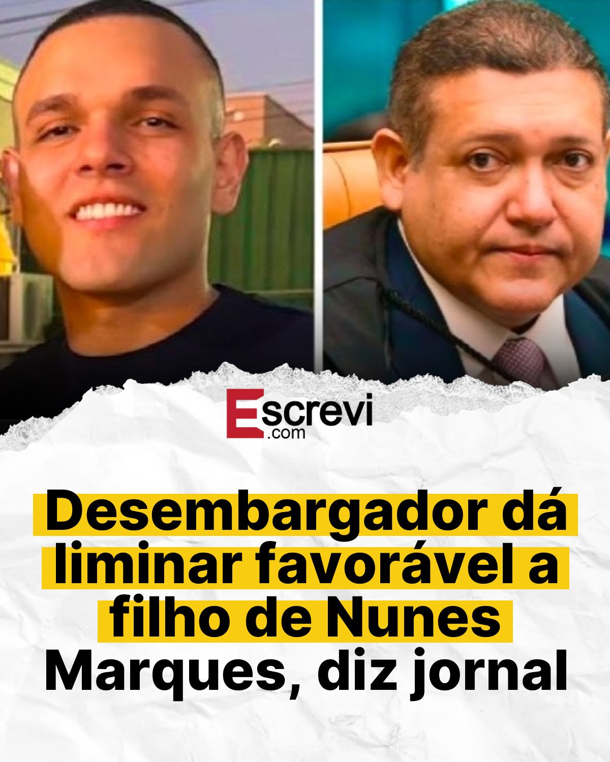 Desembargador dá liminar favorável a filho de Nunes Marques, diz jornal card branco