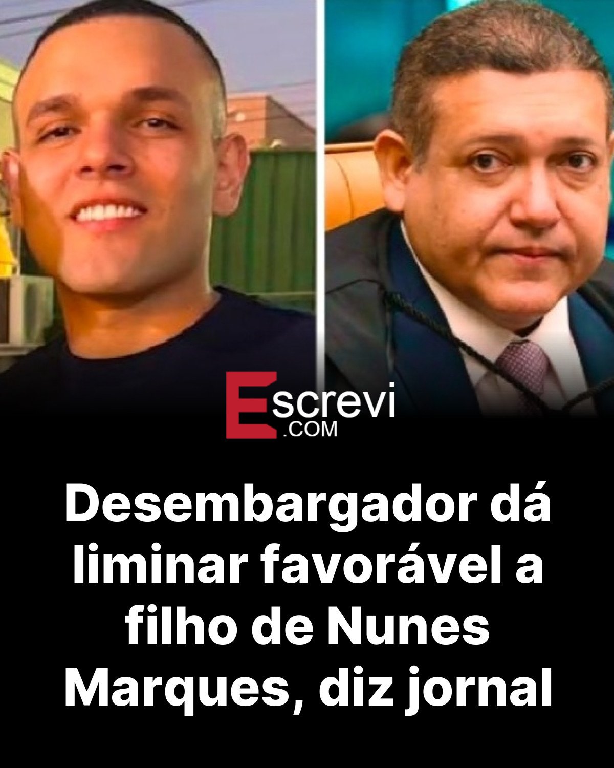 Desembargador dá liminar favorável a filho de Nunes Marques, diz jornal card preto