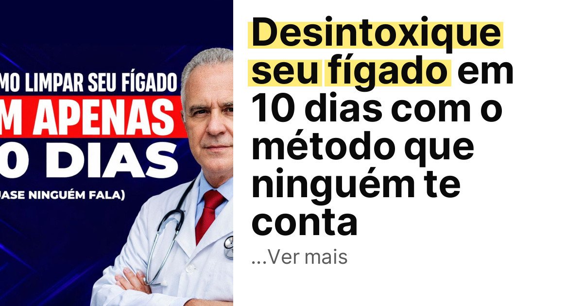 Desintoxique seu fígado em 10 dias com o método que ninguém te conta imagem principal
