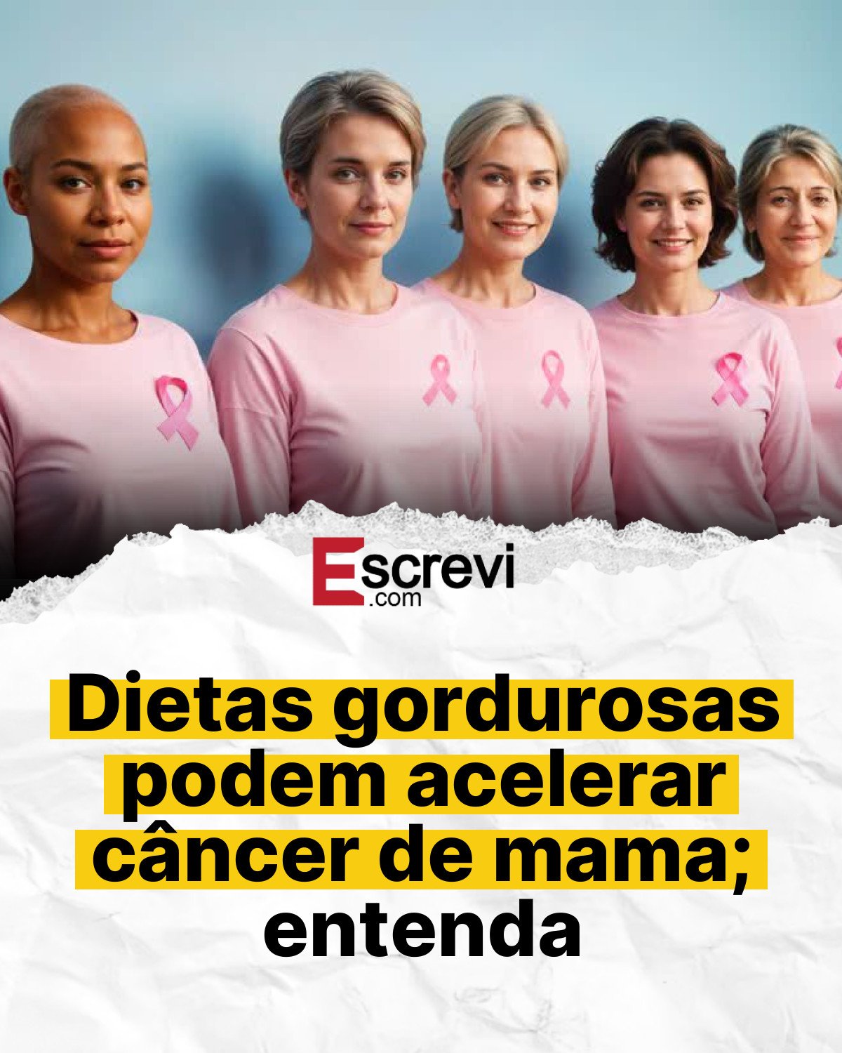 Dietas gordurosas podem acelerar câncer de mama; entenda card branco