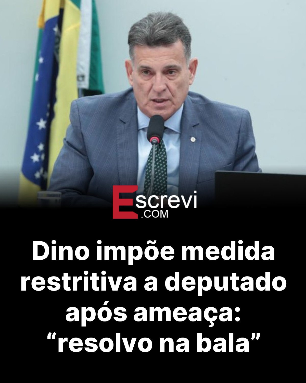 Dino impõe medida restritiva a deputado após ameaça: “resolvo na bala” card preto