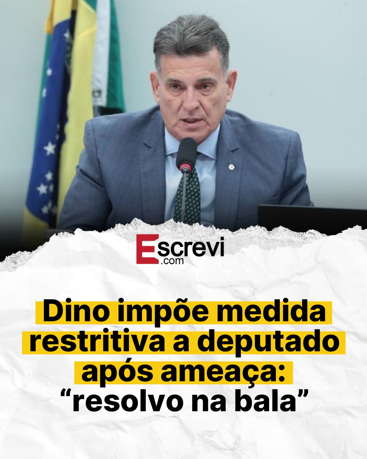 Dino impõe medida restritiva a deputado após ameaça: “resolvo na bala” card branco