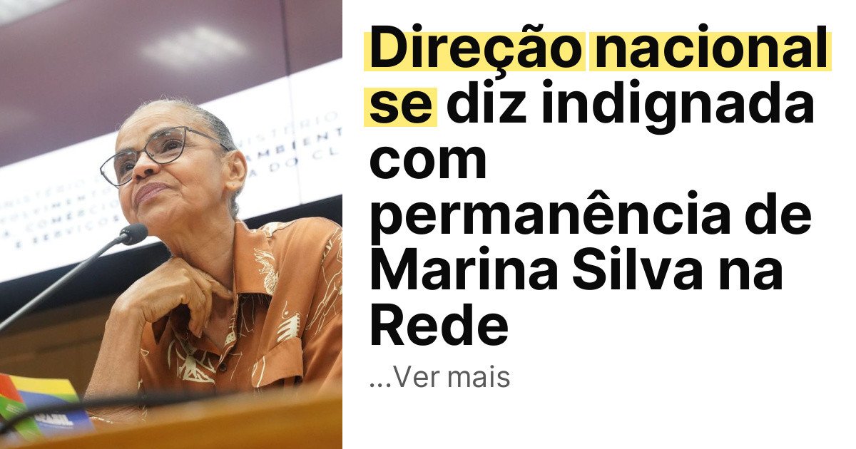 Direção nacional se diz indignada com permanência de Marina Silva na Rede imagem principal