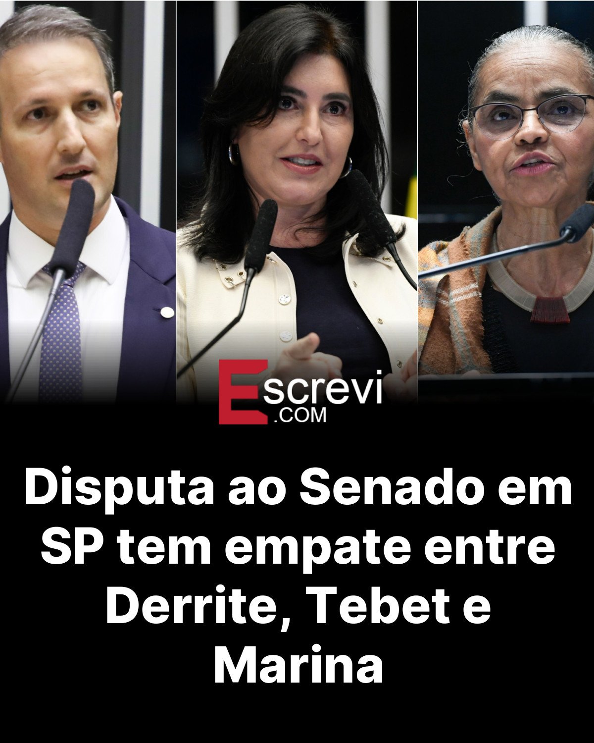 Disputa ao Senado em SP tem empate entre Derrite, Tebet e Marina card preto