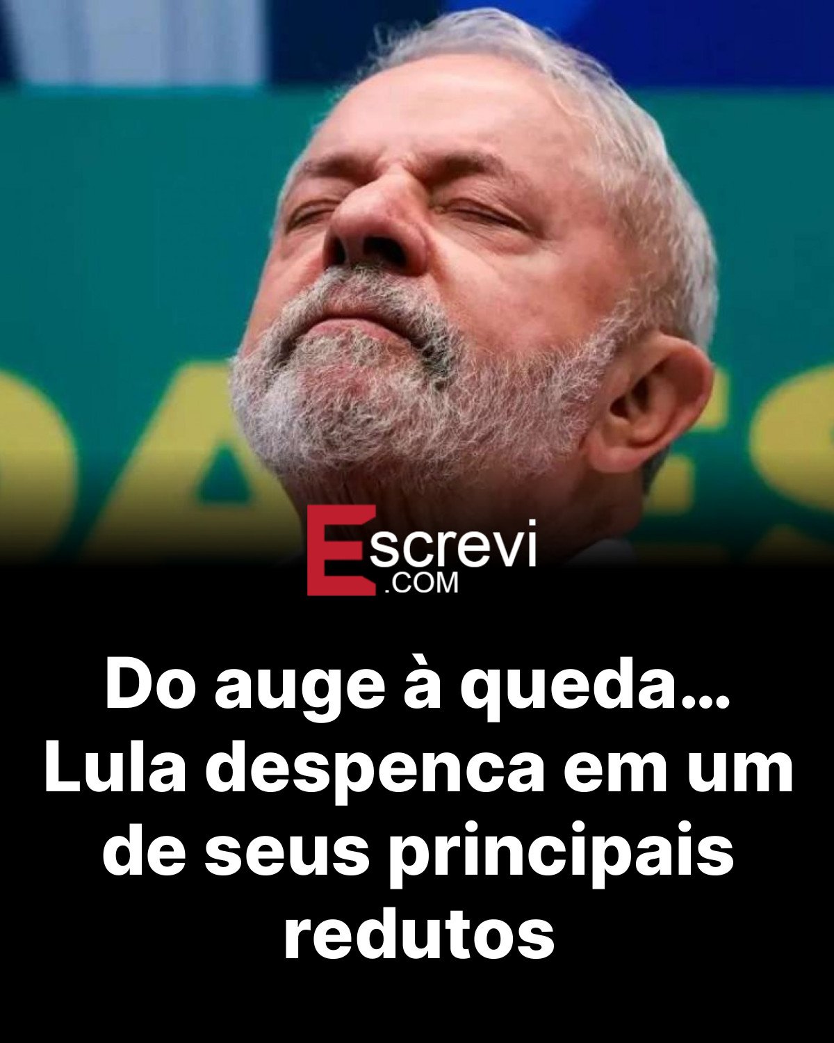 Do auge à queda… Lula despenca em um de seus principais redutos card preto