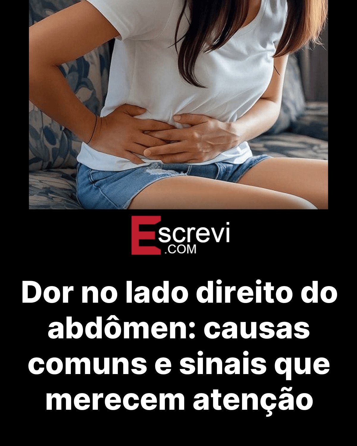 Dor no lado direito do abdômen: causas comuns e sinais que merecem atenção card preto