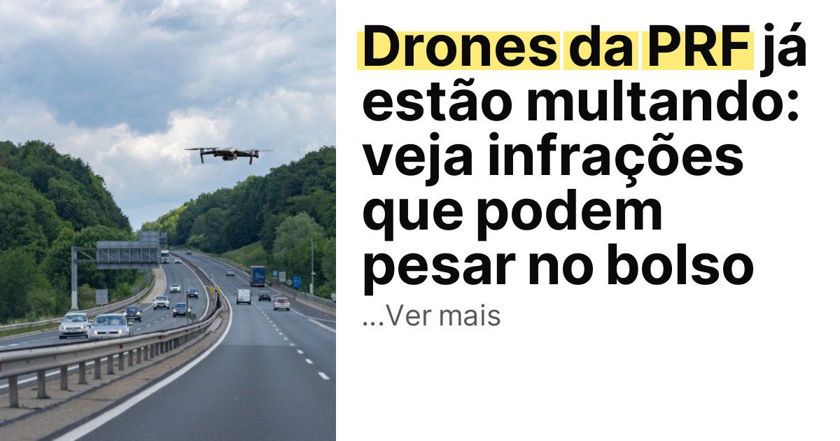 Drones da PRF já estão multando: veja infrações que podem pesar no bolso imagem principal