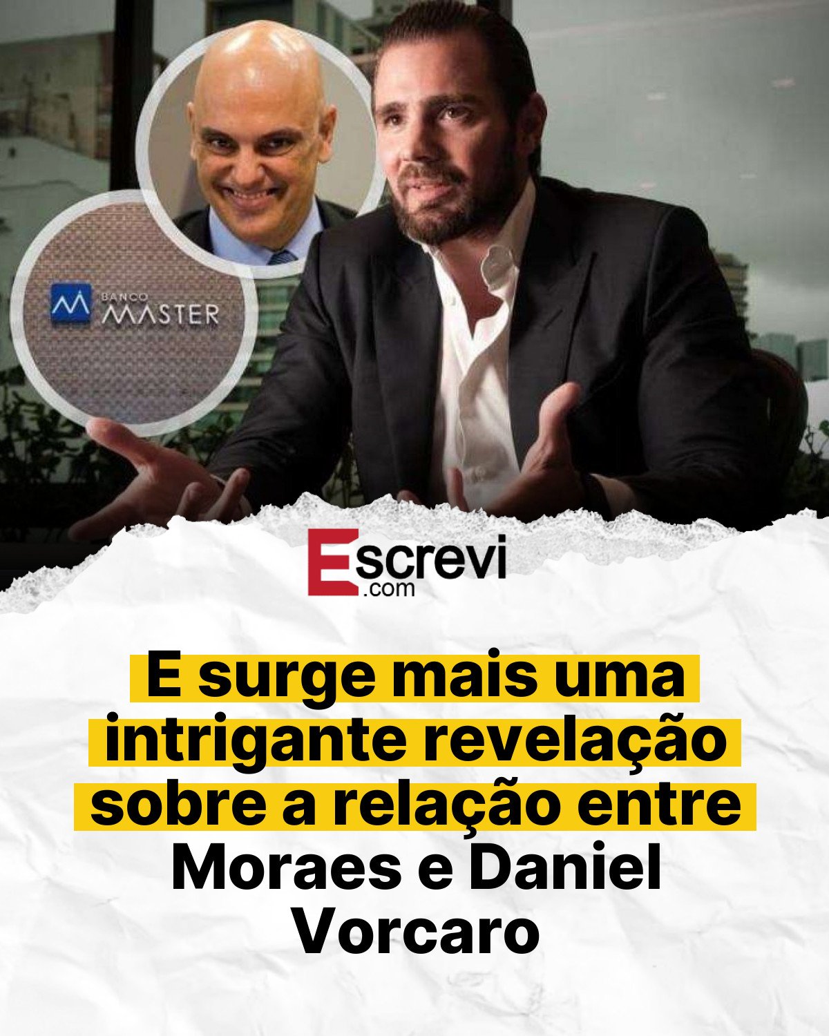 E surge mais uma intrigante revelação sobre a relação entre Moraes e Daniel Vorcaro card branco