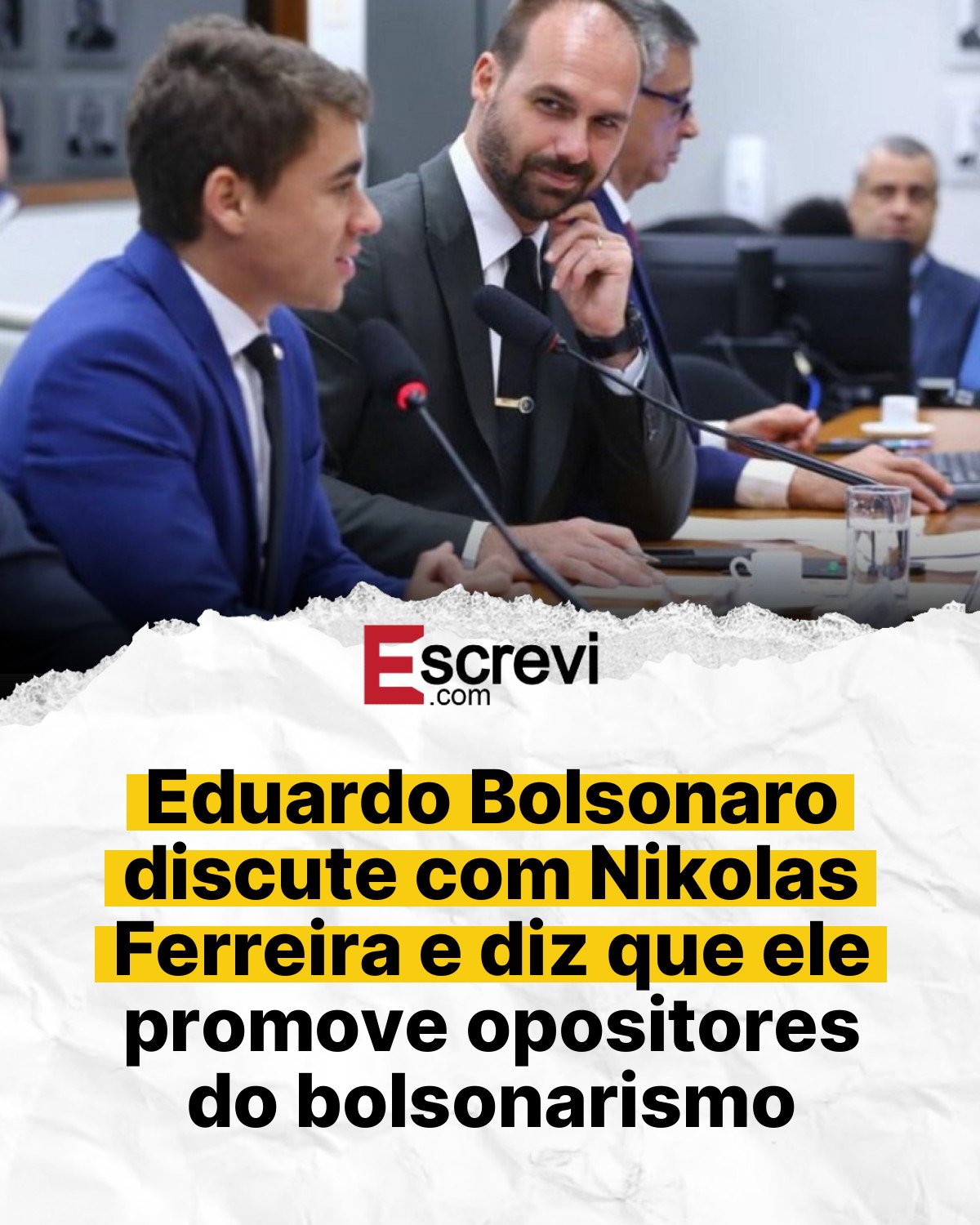 Eduardo Bolsonaro discute com Nikolas Ferreira e diz que ele promove opositores do bolsonarismo card branco