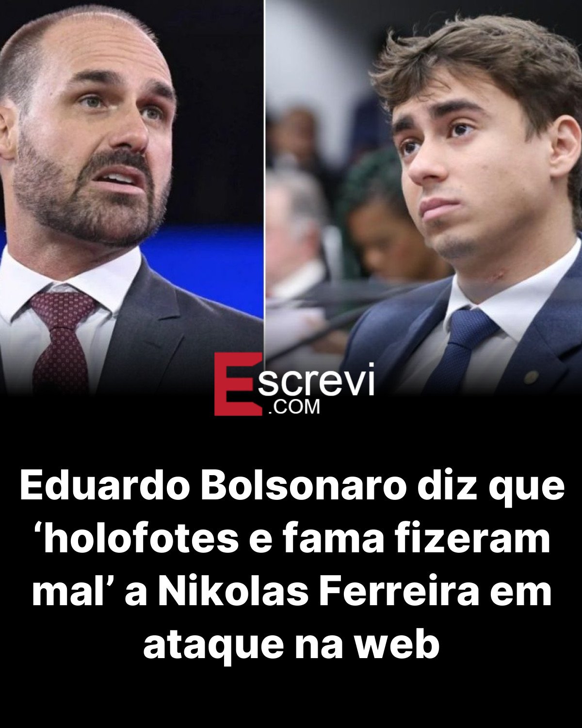 Eduardo Bolsonaro diz que ‘holofotes e fama fizeram mal’ a Nikolas Ferreira em ataque na web card preto