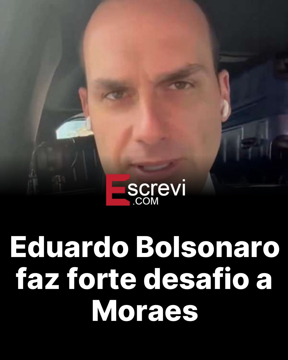 Eduardo Bolsonaro faz forte desafio a Moraes card preto