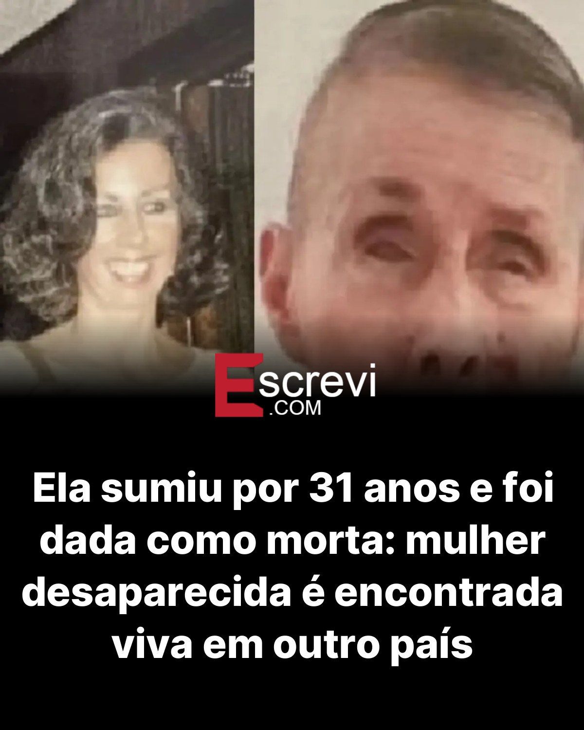Ela sumiu por 31 anos e foi dada como morta: mulher desaparecida é encontrada viva em outro país card preto