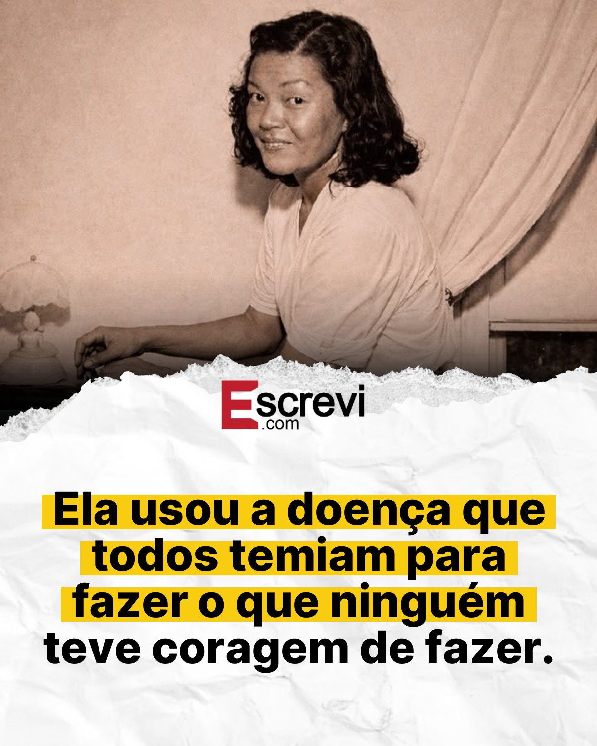 Ela usou a doença que todos temiam para fazer o que ninguém teve coragem de fazer. card branco