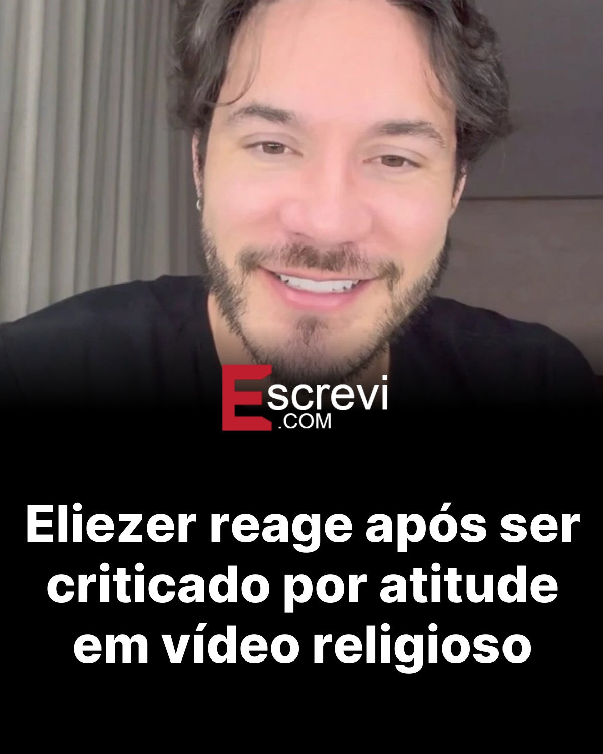 Eliezer reage após ser criticado por atitude em vídeo religioso card preto