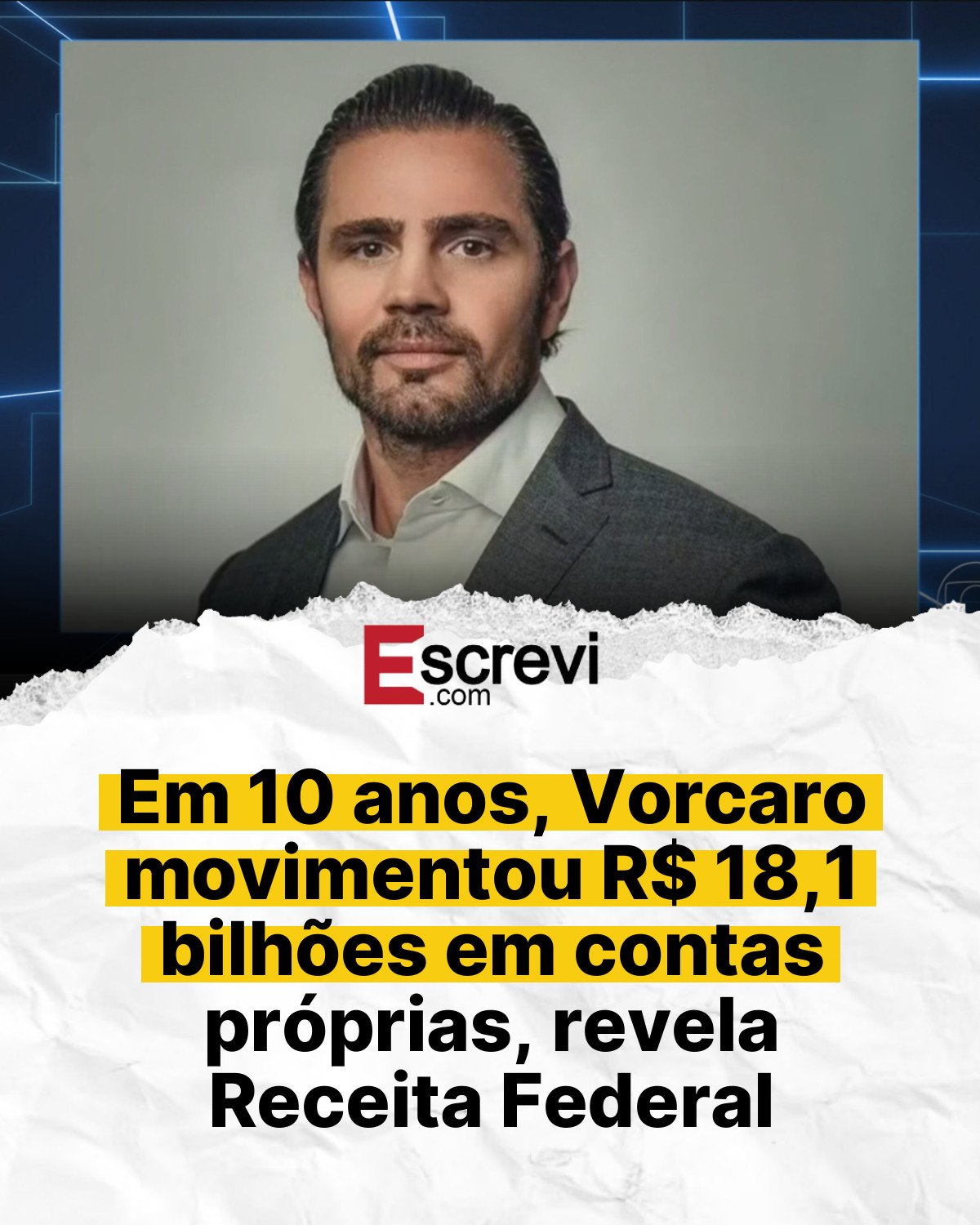 Em 10 anos, Vorcaro movimentou R$ 18,1 bilhões em contas próprias, revela Receita Federal card branco