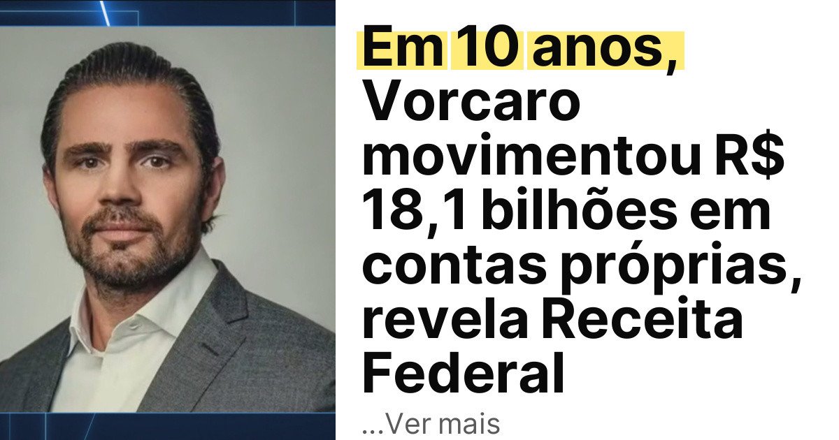Em 10 anos, Vorcaro movimentou R$ 18,1 bilhões em contas próprias, revela Receita Federal imagem principal